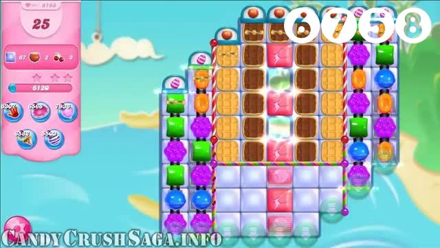 Candy Crush Saga : Level 6758 – Videos, Cheats, Tips and Tricks