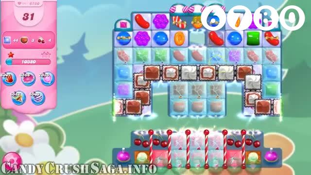Candy Crush Saga : Level 6780 – Videos, Cheats, Tips and Tricks