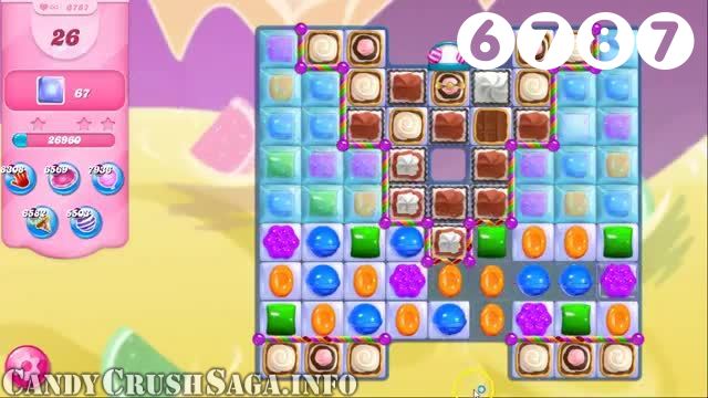 Candy Crush Saga : Level 6787 – Videos, Cheats, Tips and Tricks