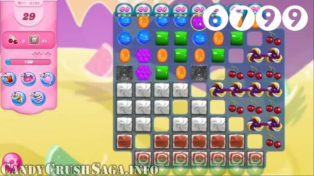 Candy Crush Saga : Level 6799 – Videos, Cheats, Tips and Tricks