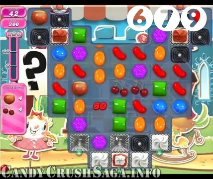 Candy Crush Saga : Level 679 – Videos, Cheats, Tips and Tricks