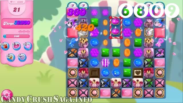 Candy Crush Saga : Level 6809 – Videos, Cheats, Tips and Tricks