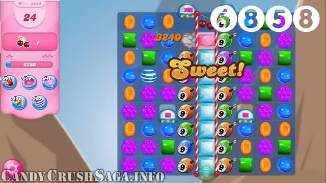 Candy Crush Saga : Level 6858 – Videos, Cheats, Tips and Tricks