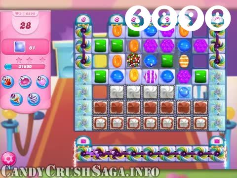 Candy Crush Saga : Level 6898 – Videos, Cheats, Tips and Tricks