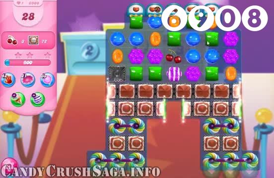 Candy Crush Saga : Level 6908 – Videos, Cheats, Tips and Tricks