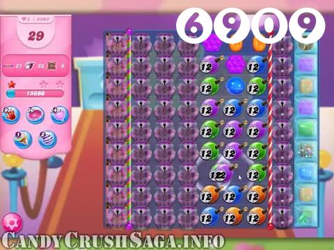 Candy Crush Saga : Level 6909 – Videos, Cheats, Tips and Tricks