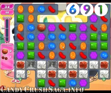 Candy Crush Saga : Level 691 – Videos, Cheats, Tips and Tricks