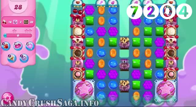 Candy Crush Saga : Level 7204 – Videos, Cheats, Tips and Tricks