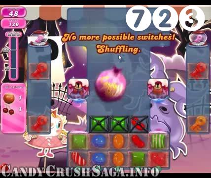 Candy Crush Saga : Level 723 – Videos, Cheats, Tips and Tricks