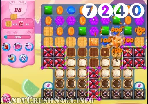 Candy Crush Saga : Level 7240 – Videos, Cheats, Tips and Tricks
