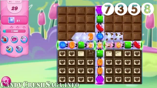 Candy Crush Saga : Level 7358 – Videos, Cheats, Tips and Tricks