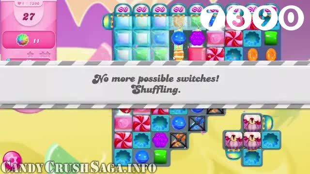 Candy Crush Saga : Level 7390 – Videos, Cheats, Tips and Tricks