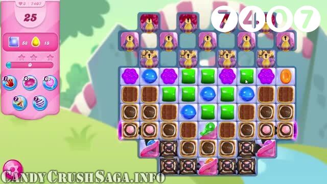 Candy Crush Saga : Level 7407 – Videos, Cheats, Tips and Tricks