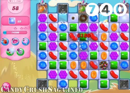 Candy Crush Saga : Level 740 – Videos, Cheats, Tips and Tricks