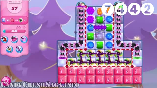 Candy Crush Saga : Level 7442 – Videos, Cheats, Tips and Tricks