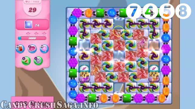 Candy Crush Saga : Level 7458 – Videos, Cheats, Tips and Tricks