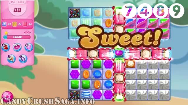 Candy Crush Saga : Level 7489 – Videos, Cheats, Tips and Tricks