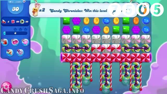 Candy Crush Saga : Level 7505 – Videos, Cheats, Tips and Tricks
