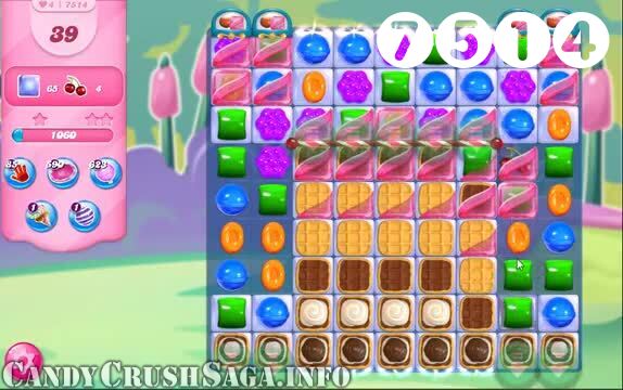 Candy Crush Saga : Level 7514 – Videos, Cheats, Tips and Tricks