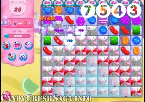 Candy Crush Saga : Level 7543 – Videos, Cheats, Tips and Tricks