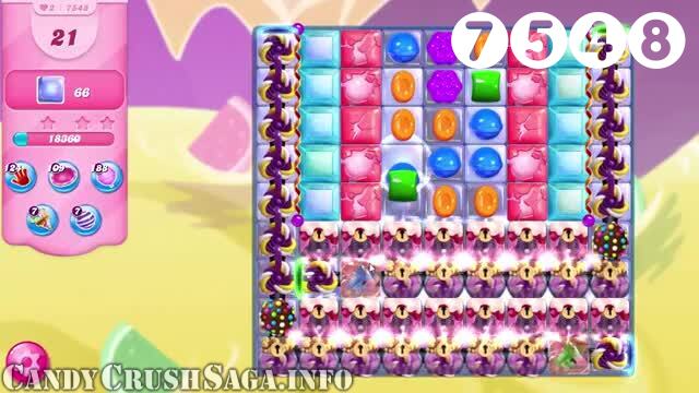 Candy Crush Saga : Level 7548 – Videos, Cheats, Tips and Tricks