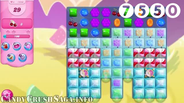 Candy Crush Saga : Level 7550 – Videos, Cheats, Tips and Tricks