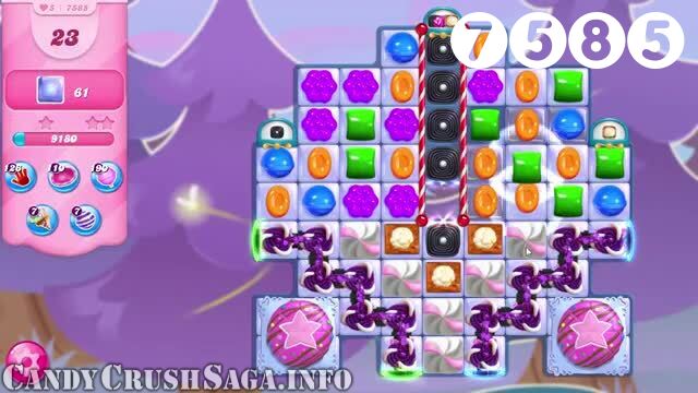 Candy Crush Saga : Level 7585 – Videos, Cheats, Tips and Tricks
