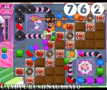 Candy Crush Saga : Level 762 – Videos, Cheats, Tips and Tricks