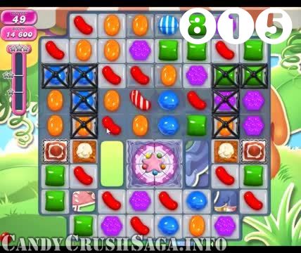Candy Crush Saga : Level 815 – Videos, Cheats, Tips and Tricks