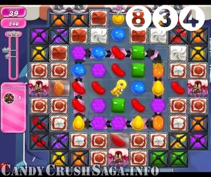 Candy Crush Saga : Level 834 – Videos, Cheats, Tips and Tricks