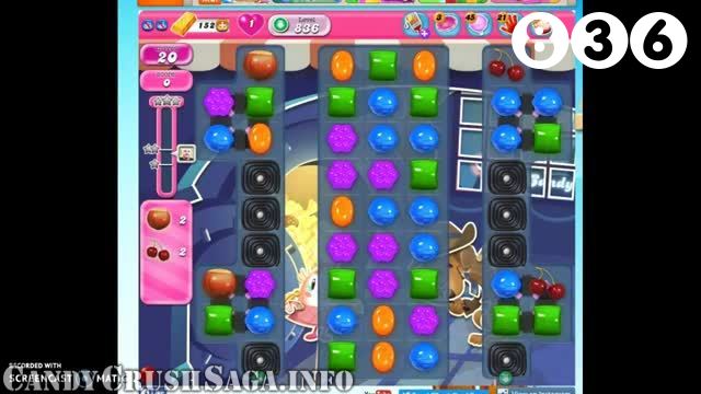 Candy Crush Saga : Level 836 – Videos, Cheats, Tips and Tricks