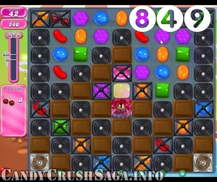 Candy Crush Saga : Level 849 – Videos, Cheats, Tips and Tricks