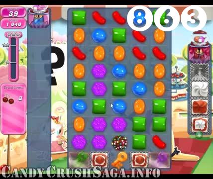 Candy Crush Saga : Level 863 – Videos, Cheats, Tips and Tricks