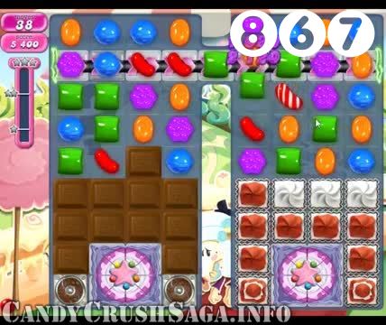 Candy Crush Saga : Level 867 – Videos, Cheats, Tips and Tricks
