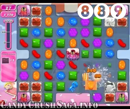 Candy Crush Saga : Level 889 – Videos, Cheats, Tips and Tricks