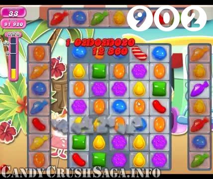 Candy Crush Saga : Level 902 – Videos, Cheats, Tips and Tricks