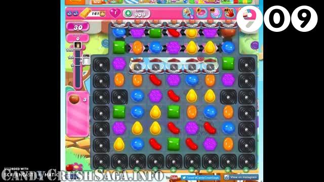 Candy Crush Saga : Level 909 – Videos, Cheats, Tips and Tricks