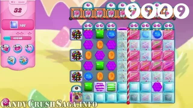 Candy Crush Saga : Level 9949 – Videos, Cheats, Tips and Tricks