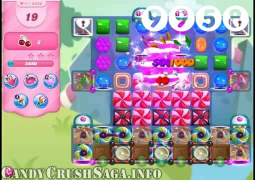 Candy Crush Saga : Level 9958 – Videos, Cheats, Tips and Tricks