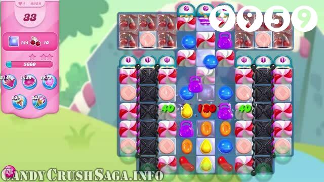 Candy Crush Saga : Level 9959 – Videos, Cheats, Tips and Tricks