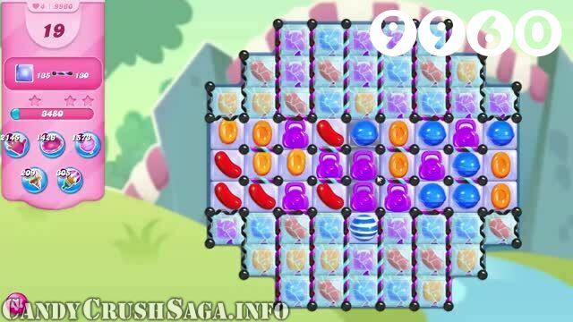 Candy Crush Saga : Level 9960 – Videos, Cheats, Tips and Tricks